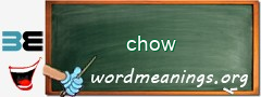 WordMeaning blackboard for chow